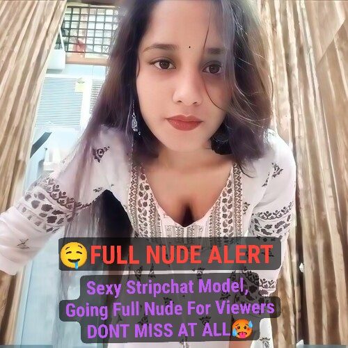 Super Sexy Girl CUTEST STRIPCHAT MODEL